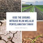 Kiss The Ground: Mitigasi Iklim melalui Penyelamatan Tanah