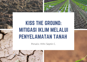 Kiss The Ground: Mitigasi Iklim melalui Penyelamatan Tanah